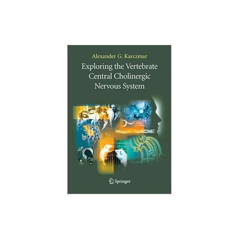 Exploring the Vertebrate Central Cholinergic Nervous System - 9781489978950