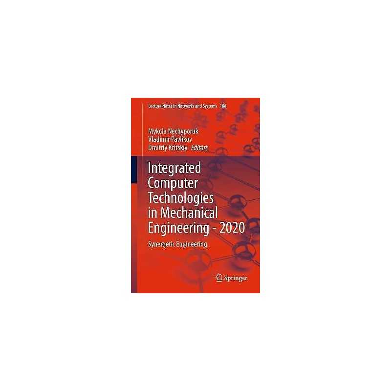 Integrated Computer Technologies in Mechanical Engineering - ... - 9783030667160