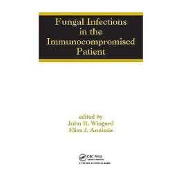 Fungal Infections in the Immunocompromised Patient - 9780824754280