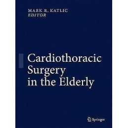 Cardiothoracic Surgery in the Elderly - 9781489994035