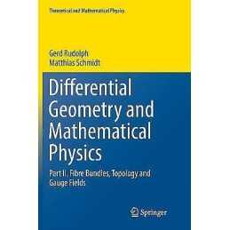 Differential Geometry and Mathematical Physics - 9789402414493