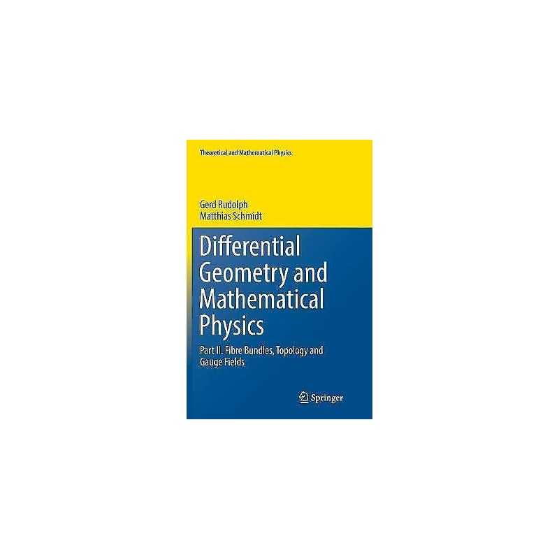 Differential Geometry and Mathematical Physics - 9789402414493