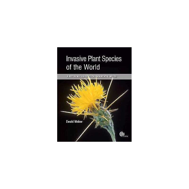 Invasive Plant Species of the World - 9781780643861