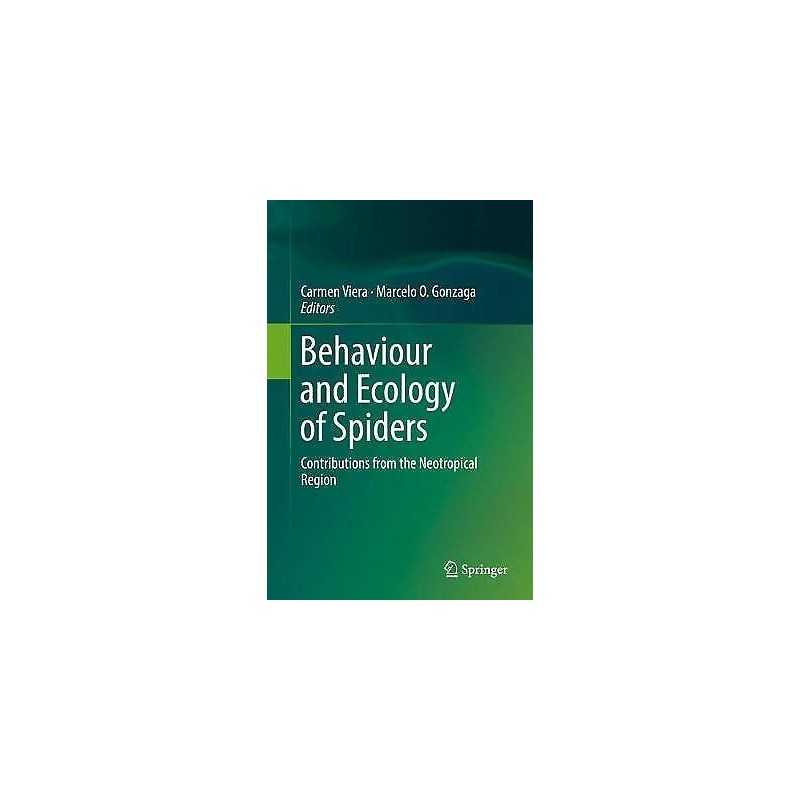 Behaviour and Ecology of Spiders - 9783319657165