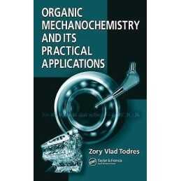 Organic Mechanochemistry and Its Practical Applications - 9780849340789