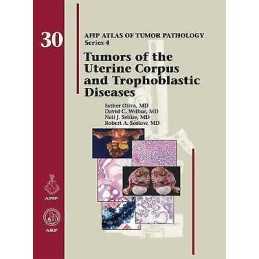 Tumors of the Uterine Corpus and Trophoblastic Diseases - 9781933477480