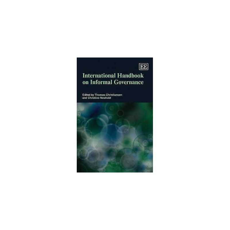 International Handbook on Informal Governance - 9781848445611