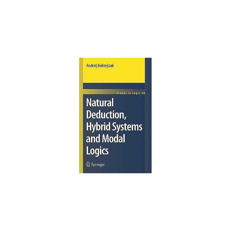 Natural Deduction, Hybrid Systems and Modal Logics - 9789048187843