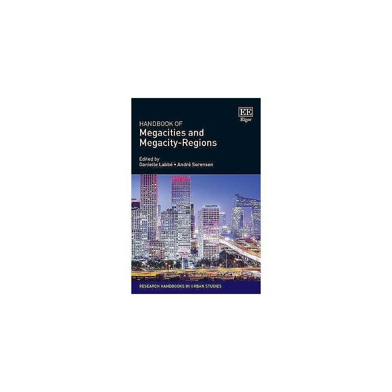 Handbook of Megacities and Megacity-Regions - 9781788972697