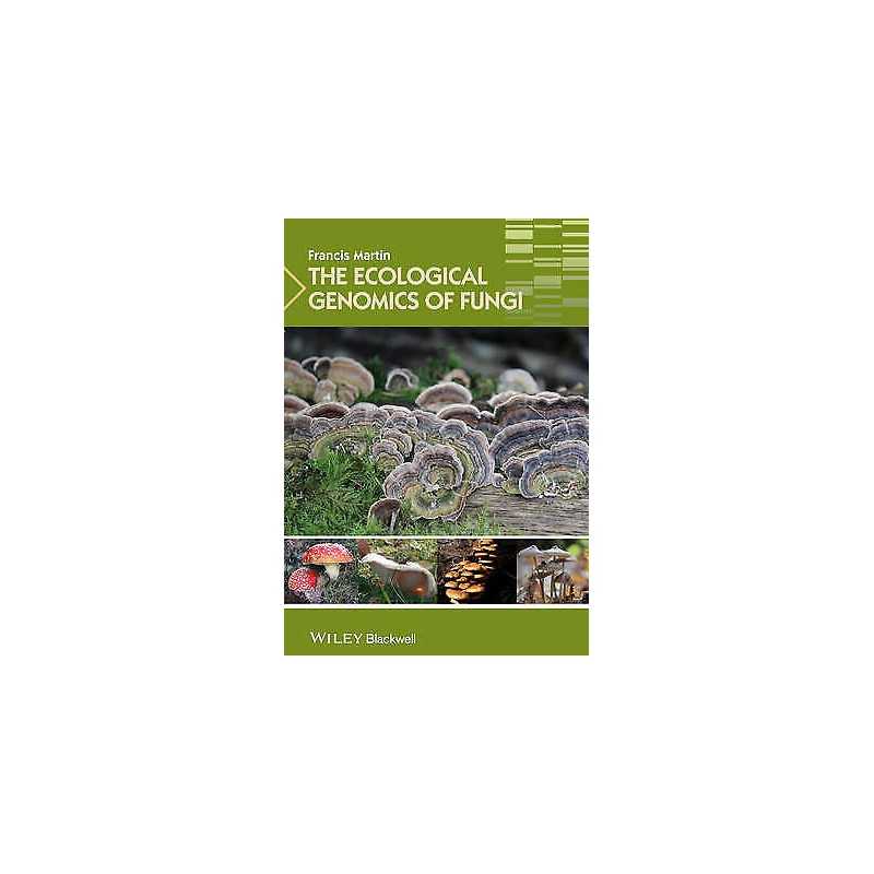 The Ecological Genomics of Fungi - 9781119946106