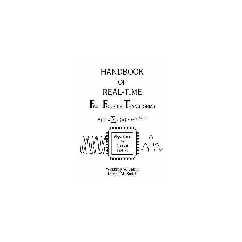 Handbook of Real-Time Fast Fourier Transforms - 9780780310919