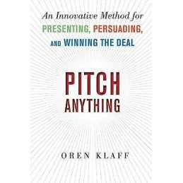 Pitch Anything: An Innovative Method for Presenting, Persuadi... - 9780071752855