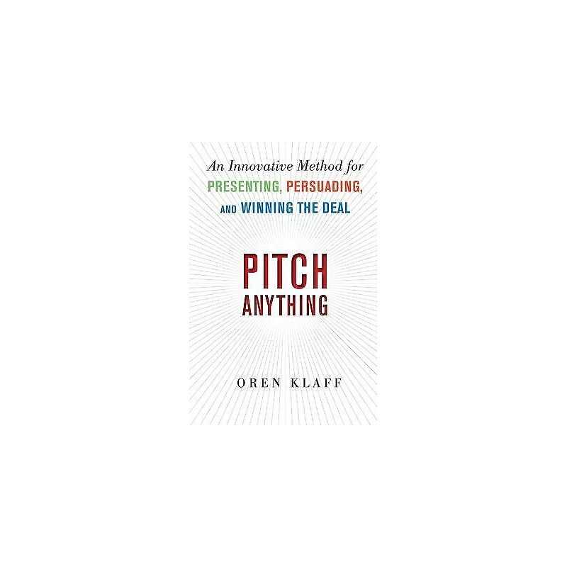 Pitch Anything: An Innovative Method for Presenting, Persuadi... - 9780071752855