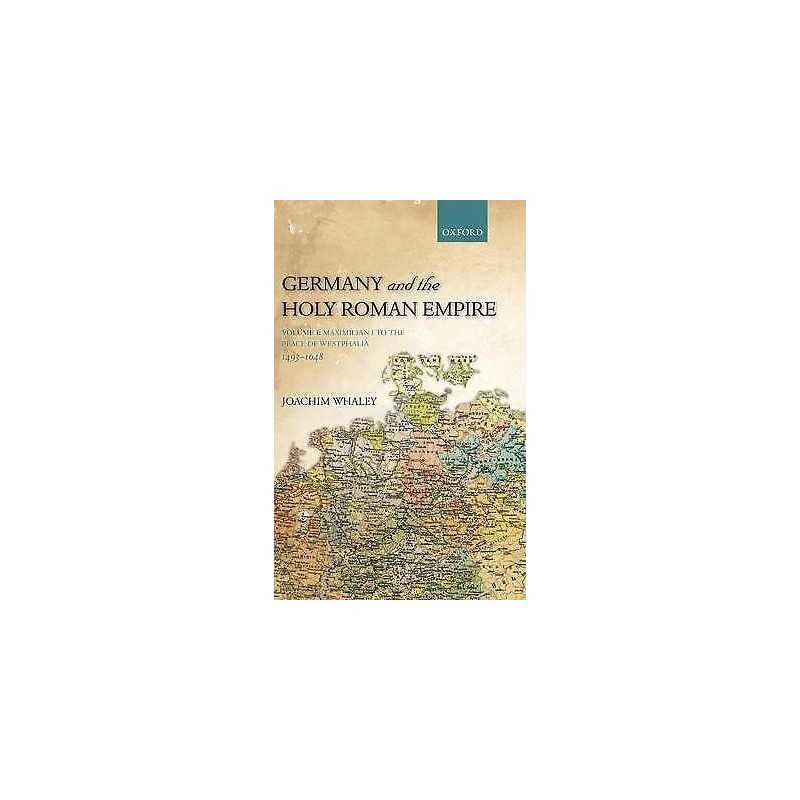 Germany and the Holy Roman Empire - 9780198731016