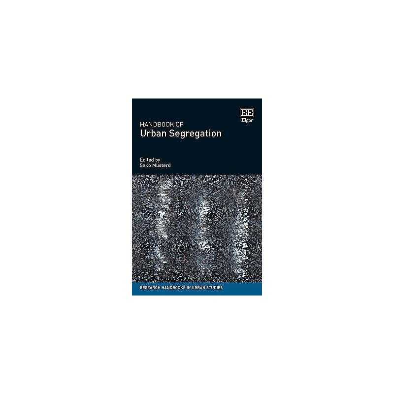 Handbook of Urban Segregation - 9781788115599