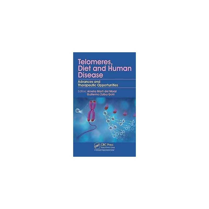 Telomeres, Diet and Human Disease - 9781498750912