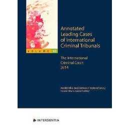 Annotated Leading Cases of International Criminal Tribunals -... - 9781839701108