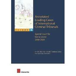 Annotated Leading Cases of International Criminal Tribunals -... - 9781780682396