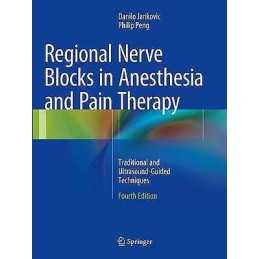 Regional Nerve Blocks in Anesthesia and Pain Therapy - 9783319371641