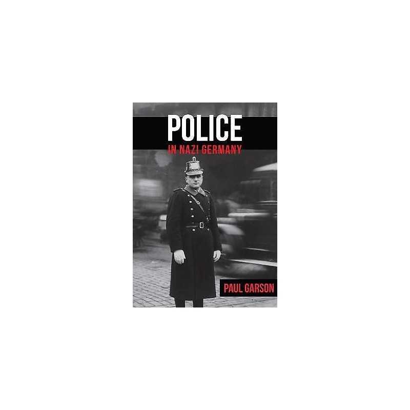 Police in Nazi Germany - 9781445687162