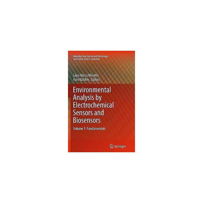 Environmental Analysis by Electrochemical Sensors and Biosensors - 9781493946884