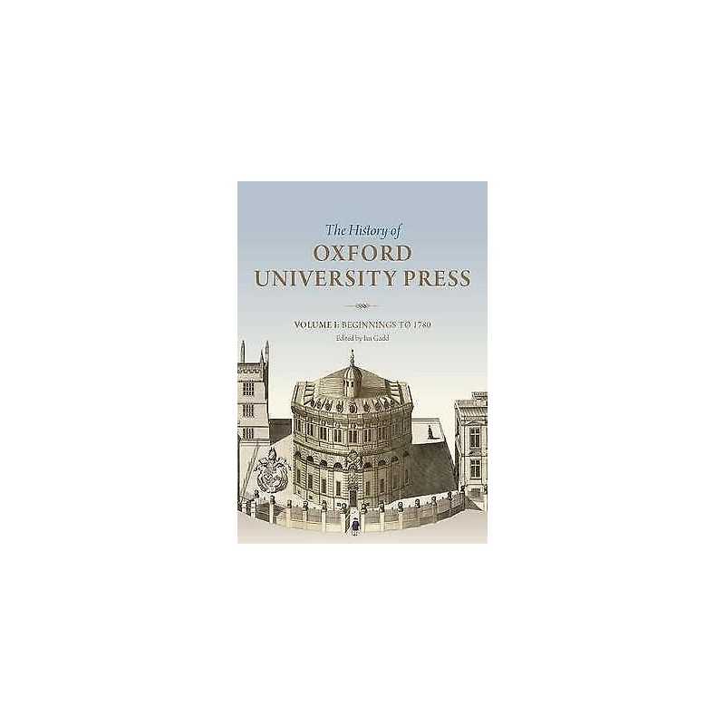 The History of Oxford University Press: Volume I - 9780199557318
