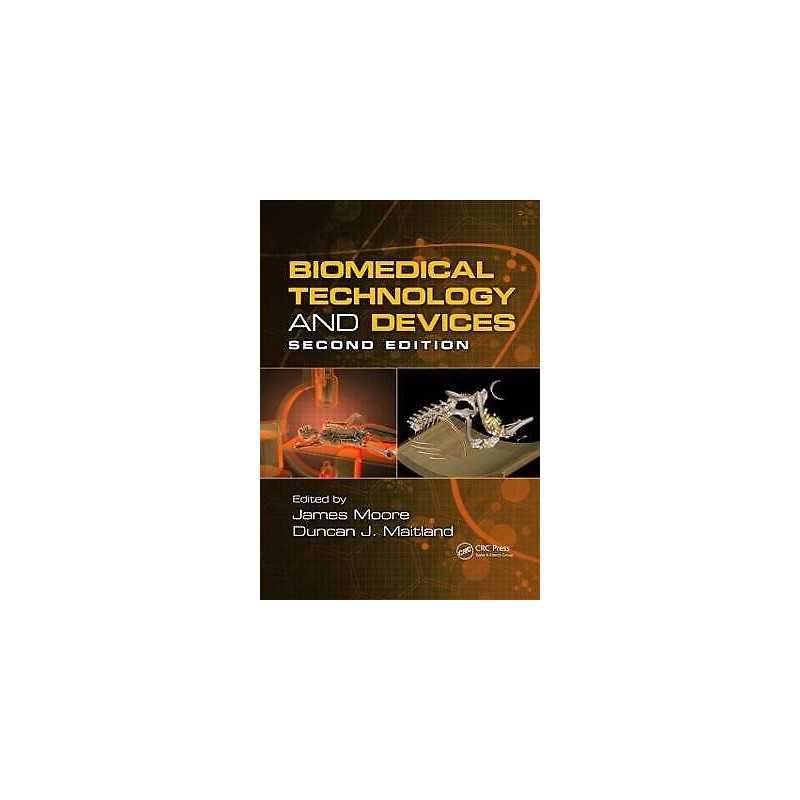 Biomedical Technology and Devices - 9781439859599