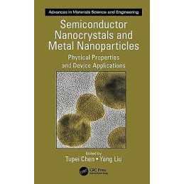 Semiconductor Nanocrystals and Metal Nanoparticles - 9781439878309