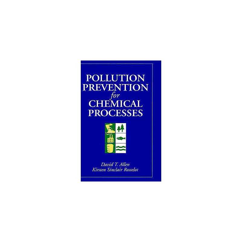 Pollution Prevention for Chemical Processes - 9780471115878