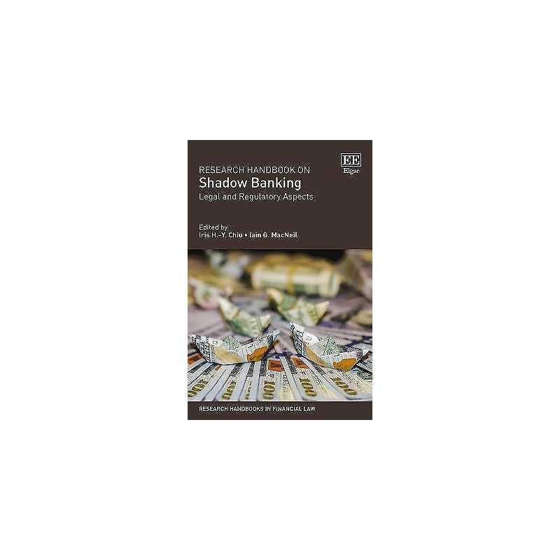 Research Handbook on Shadow Banking - 9781785362620