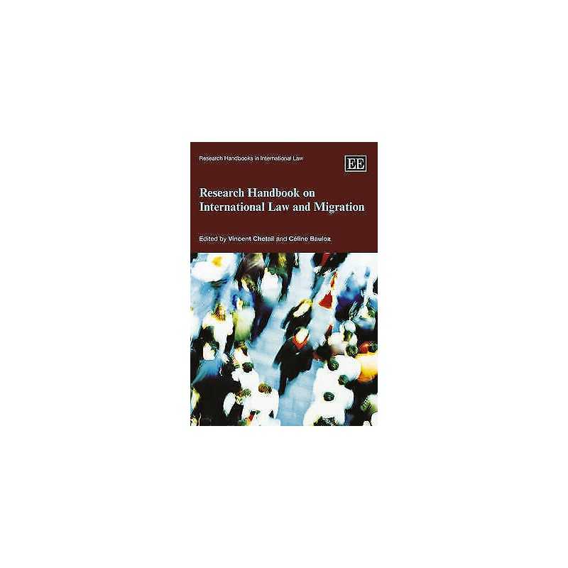 Research Handbook on International Law and Migration - 9780857930040