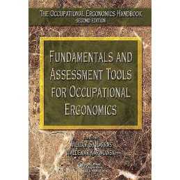 Fundamentals and Assessment Tools for Occupational Ergonomics - 9780849319372