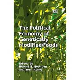 The Political Economy of Genetically Modified Foods - 9781843767626