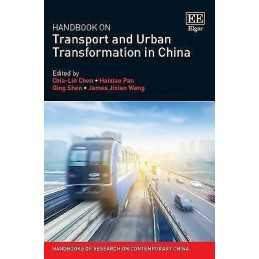 Handbook on Transport and Urban Transformation in China - 9781786439239