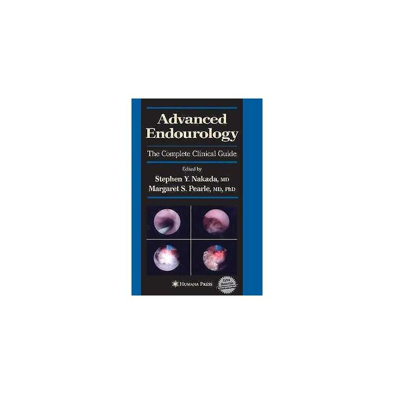 Advanced Endourology - 9781588294463