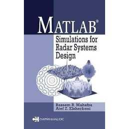 MATLAB Simulations for Radar Systems Design - 9781584883920