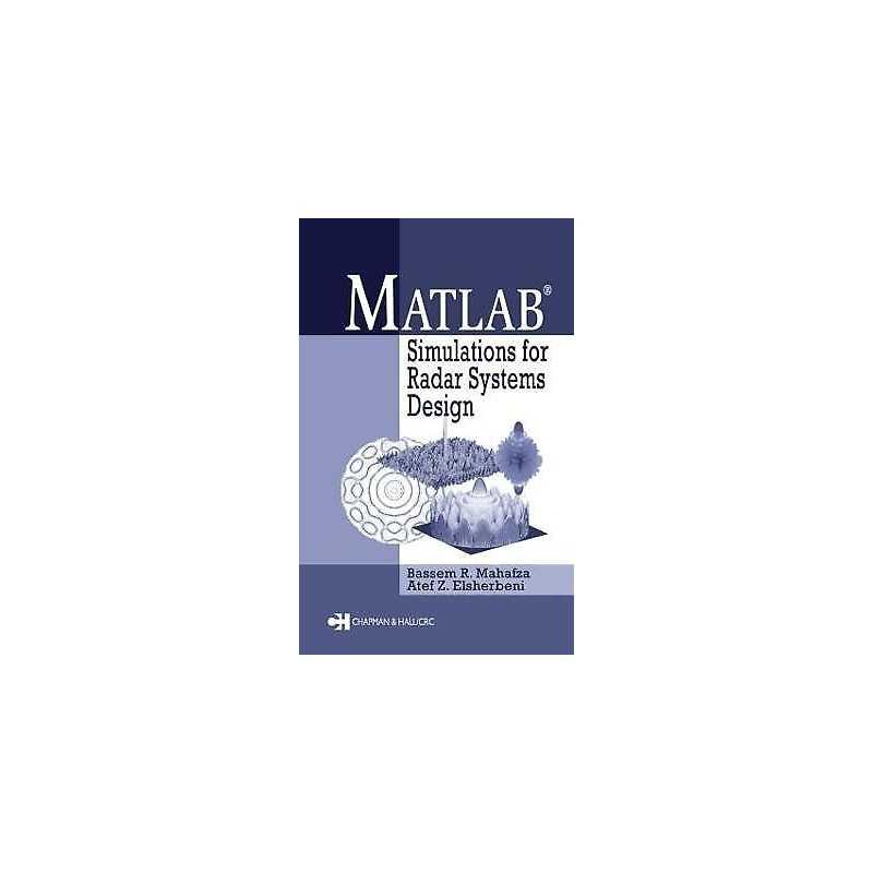 MATLAB Simulations for Radar Systems Design - 9781584883920