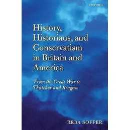 History, Historians, and Conservatism in Britain and America - 9780199208111