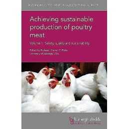 Achieving Sustainable Production of Poultry Meat Volume 1 - 9781786760647