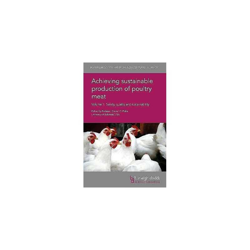 Achieving Sustainable Production of Poultry Meat Volume 1 - 9781786760647