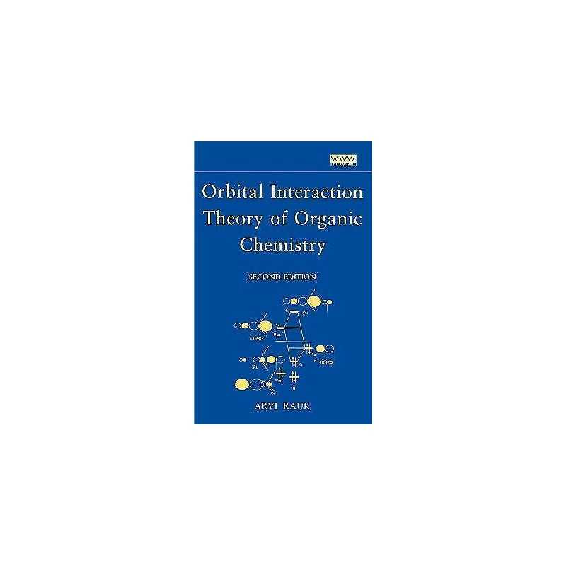 Orbital Interaction Theory of Organic Chemistry - 9780471358336
