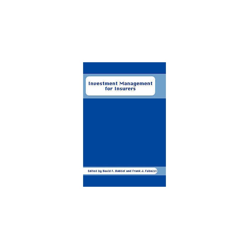 Investment Management for Insurers - 9781883249472