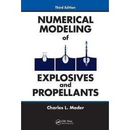 Numerical Modeling of Explosives and Propellants - 9781420052381