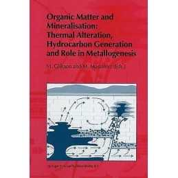 Organic Matter and Mineralisation: Thermal Alteration, Hydroc... - 9789048140190
