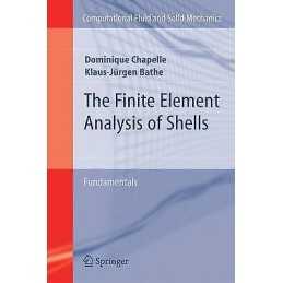 The Finite Element Analysis of Shells - Fundamentals - 9783642266317