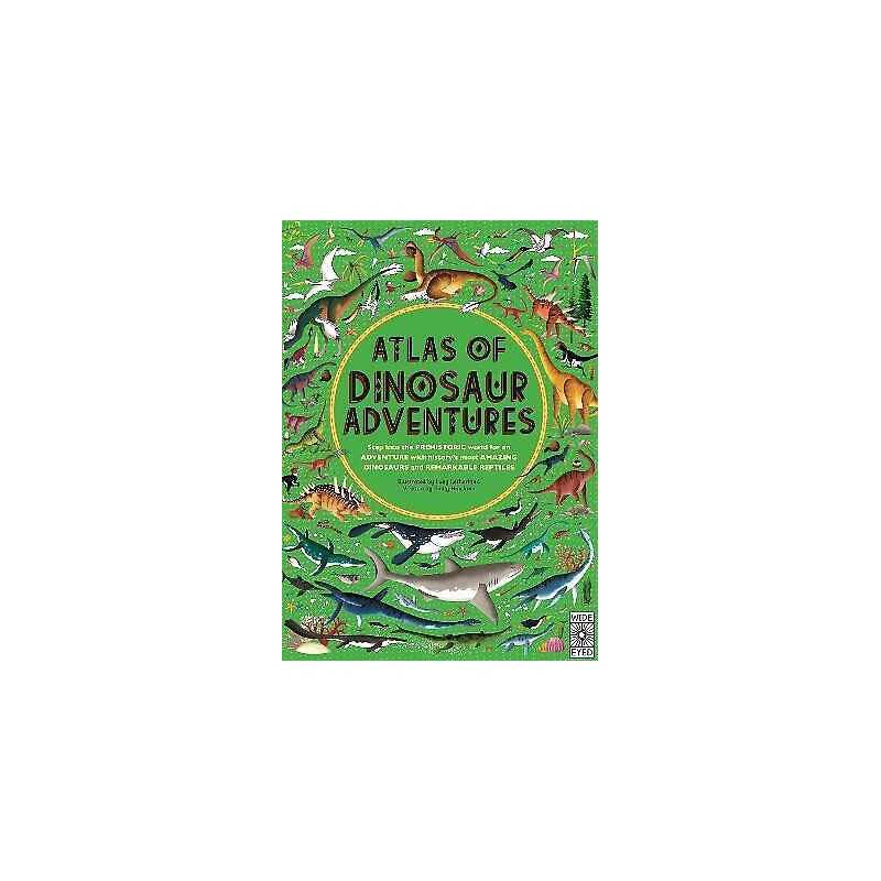Atlas of Dinosaur Adventures - 9781786030344