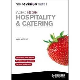 WJEC GCSE Hospitality & Catering: My Revision Notes (Revisi... by Gardiner, Judy