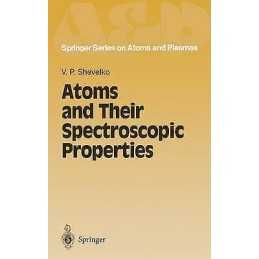 Atoms and Their Spectroscopic Properties - 9783642082740