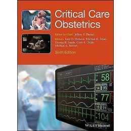 Critical Care Obstetrics - 9781119129370