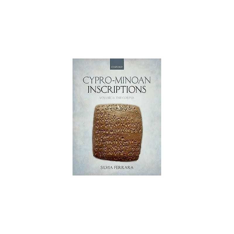 Cypro-Minoan Inscriptions - 9780199693825